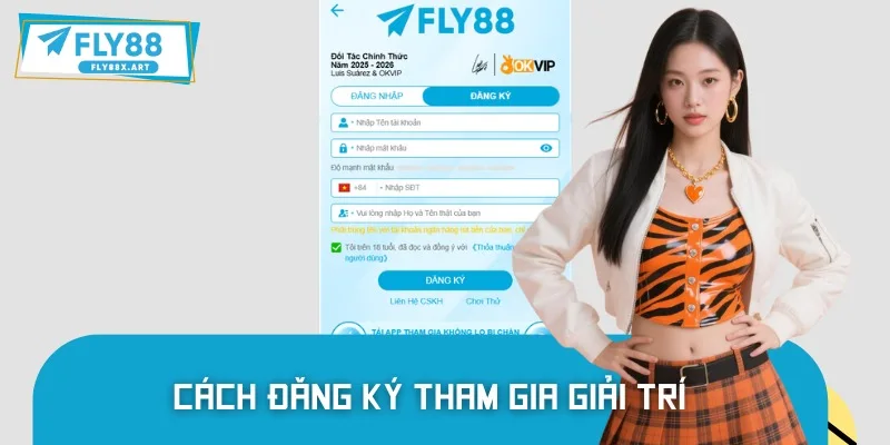 Quy tr&igrave;nh đăng k&yacute; giải tr&iacute; nhanh gọn cho t&acirc;n binh