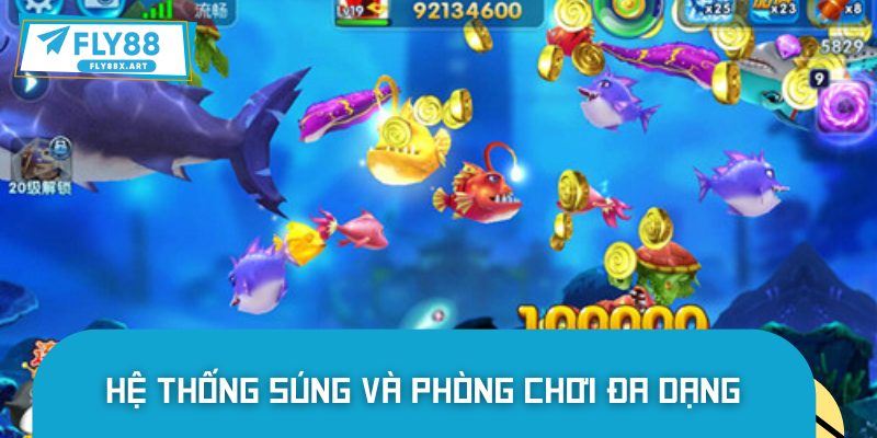 Đa dạng phòng chơi cùng hệ thống súng đặc biệt