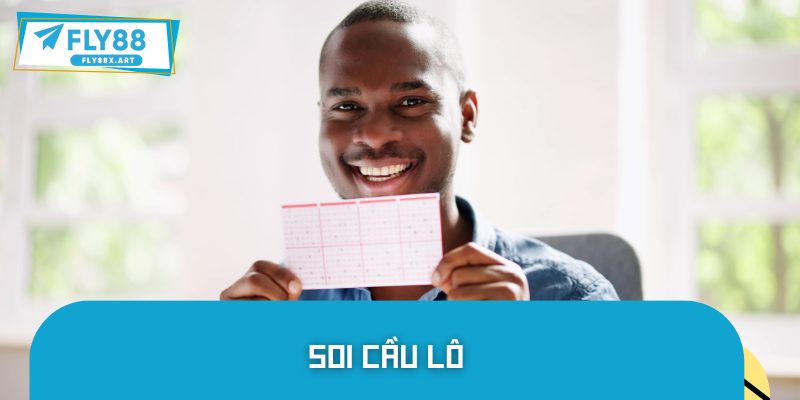 Soi Cầu Lô Tại FLY88 - Bí Quyết Hiệu Quả Và An Toàn